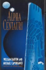 Alpha Centauri by William Barton, Michael Capobianco