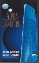 Alpha Centauri by William Barton, Michael Capobianco