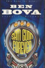 Sam Gunn #2: Sam Gunn Forever by Ben Bova