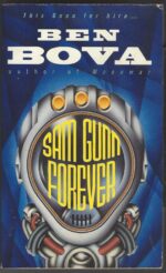 Sam Gunn #2: Sam Gunn Forever by Ben Bova