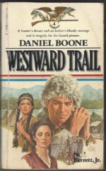 American Explorers #4: Daniel Boone, Westward Trail by Neal Barrett Jr.