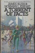 A Torrent of Faces by James Blish, Norman L. Knight