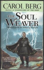 The Bridge of D'Arnath #3: The Soul Weaver by Carol Berg