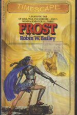 Saga of Frost #1: Frost by Robin Wayne Bailey
