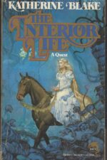 The Interior Life by Katherine Blake