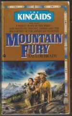 The Kincaids #3: Mountain Fury by Taylor Brady, Donna Ball