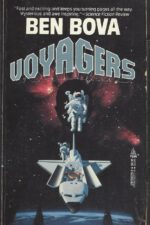 Voyagers #1: Voyagers by Ben Bova