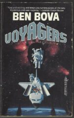 Voyagers #1: Voyagers by Ben Bova