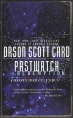 Pastwatch #1: The Redemption of Christopher Columbus by Orson Scott Card