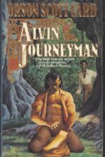 Tales of Alvin Maker #4: Alvin Journeyman by Orson Scott Card