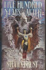 The Khaavren Romances #2: Five Hundred Years After by Steven Brust