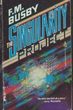 Singularity Project by F.M. Busby