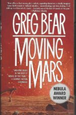 Queen of Angels #3: Moving Mars by Greg Bear