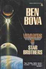 Voyagers #3: Star Brothers by Ben Bova
