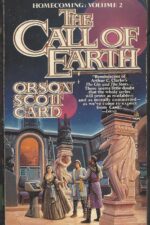 Homecoming Saga #2: The Call of Earth by Orson Scott Card