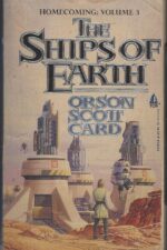 Homecoming Saga #3: The Ships of Earth by Orson Scott Card