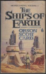 Homecoming Saga #3: The Ships of Earth by Orson Scott Card