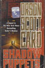 The Shadow Series #3: Shadow Puppets by Orson Scott Card