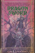 Dragonsword #1: Dragonsword by Gael Baudino