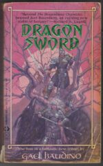 Dragonsword #1: Dragonsword by Gael Baudino