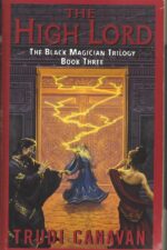 The Black Magician Trilogy #3: The High Lord by Trudi Canavan