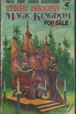 Magic Kingdom of Landover #1: Magic Kingdom for Sale/Sold by Terry Brooks