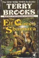 Heritage of Shannara #3: The Elf Queen of Shannara by Terry Brooks
