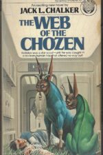 The Web of the Chozen by Jack L. Chalker