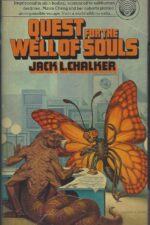 Saga of the Well World #3: Quest for the Well of Souls by Jack L. Chalker