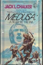 The Four Lords of the Diamond #4: Medusa: A Tiger by the Tail by Jack L. Chalker
