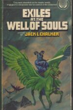 Saga of the Well World #2: Exiles at the Well of Souls by Jack L. Chalker