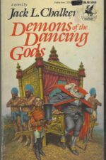 Dancing Gods #2: Demons of the Dancing Gods by Jack L. Chalker