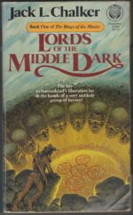 Rings of the Master #1: Lords of the Middle Dark by Jack L. Chalker