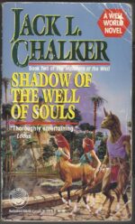 Watchers at the Well #2: Shadow of the Well of Souls by Jack L. Chalker