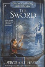 The Sword, the Ring, and the Chalice Series by Deborah Chester