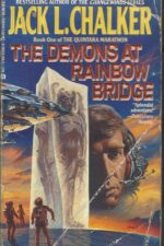 Quintara Marathon #1: The Demons at Rainbow Bridge by Jack L. Chalker