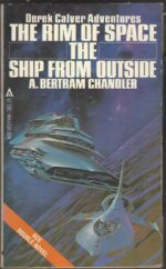 The Rim World #1 & 3: The Rim of Space & The Ship from Outside by A. Bertram Chandler