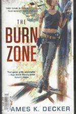 Haan #1: The Burn Zone by James K. Decker, James Knapp