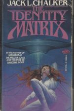 The Identity Matrix by Jack L. Chalker