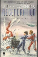 Species Imperative #3: Regeneration by Julie E. Czerneda