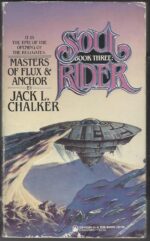 Soul Rider #3: Masters of Flux and Anchor by Jack L. Chalker
