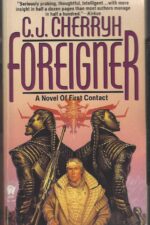 Foreigner #1: Foreigner by C.J. Cherryh