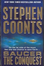 Saucer #2: The Conquest by Stephen Coonts
