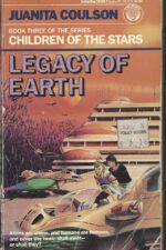 Children of the Stars #3: Legacy of Earth by Juanita Coulson