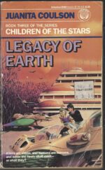 Children of the Stars #3: Legacy of Earth by Juanita Coulson