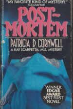 Kay Scarpetta #1: Postmortem by Patricia Cornwell