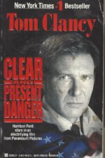 Jack Ryan #5: Clear and Present Danger by Tom Clancy