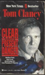 Jack Ryan #5: Clear and Present Danger by Tom Clancy