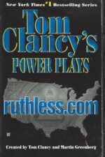 Tom Clancy's Power Plays #2: Ruthless.com by Jerome Preisler, Tom Clancy, Martin Greenberg