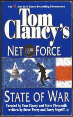 Tom Clancy's Net Force #7: State of War by Steve Perry, Tom Clancy